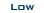 Low